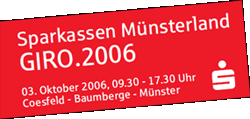 Logo Sparkassen Mnsterland GIRO.2006 - 3. Oktober 2006, 9.30 bis 17.30 Uhr - Coesfeld - Baumberge - Mnster: Zur Homepage
